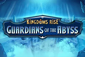 Kingdoms Rise: Guardians of the Abyss™ - PLACEBET138