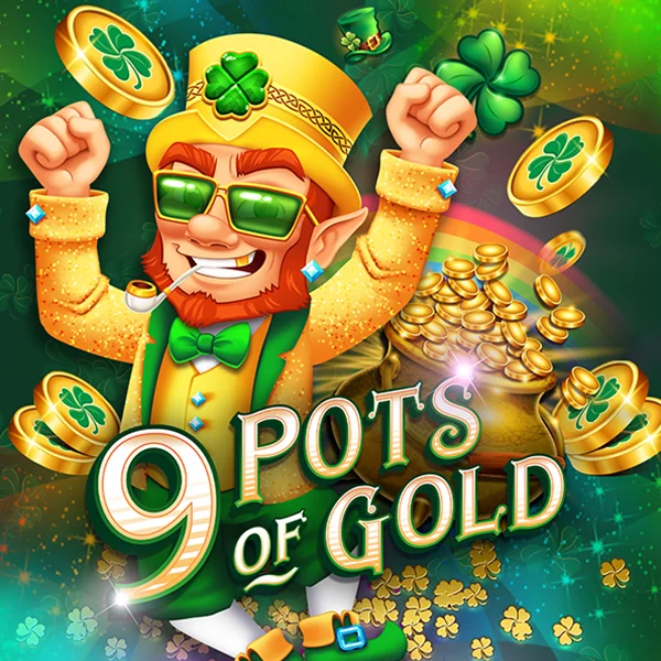 9 Pots of Gold - PLACEBET138