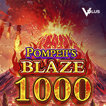 Pompeii``s Blaze 1000 - PLACEBET138