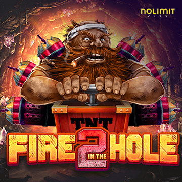 Fire In The Hole 2 - PLACEBET138