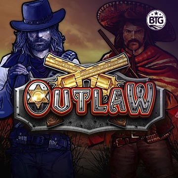 Bigtime : Outlaw - PLACEBET138