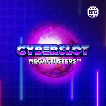 Bigtime : Cyberslot Megaclusters - PLACEBET138