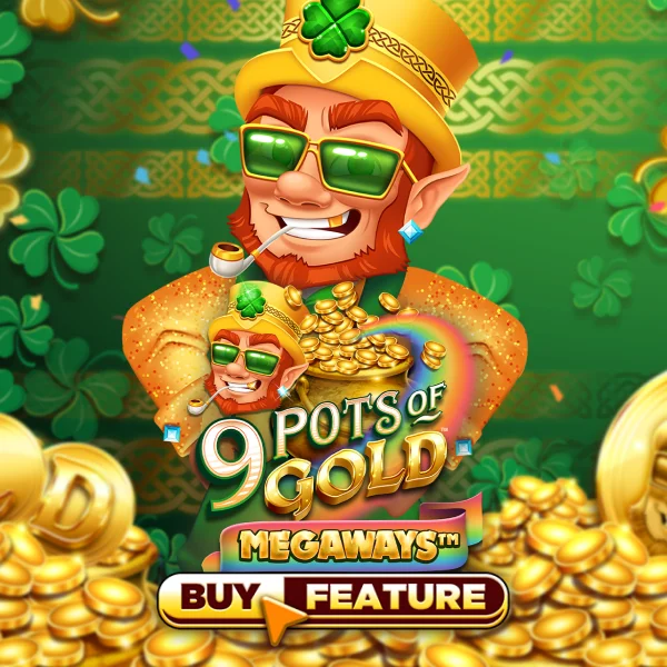 9 Pots of Gold Megaways - PLACEBET138
