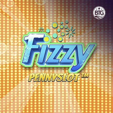 Bigtime : Fizzy Pennyslot - PLACEBET138